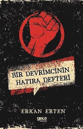 Bir Devrimcinin Hatıra Defteri - Gece Kitaplığı