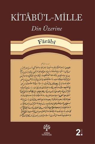 Kitabü'l Mille Din Üzerine - Farabi  - Litera