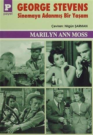 George Stevens Sinemaya Adanmış Bir Yaşam - Marilyn Ann Moss - Payel
