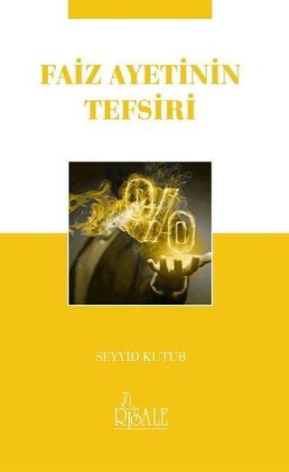 Faiz Ayetinin Tefsiri - Seyyid Kutub - Risale Yayınları