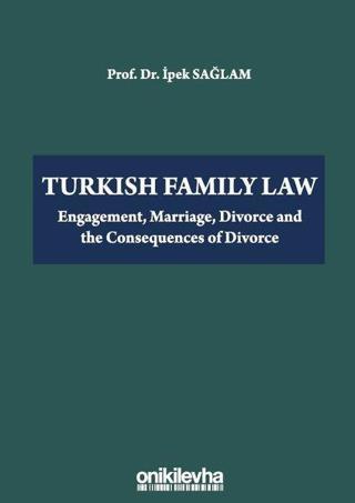 Turkish Family Law - İpek Sağlam - On İki Levha Yayıncılık