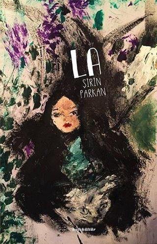 La - Şirin Parkan - Kafe Kültür Yayıncılık