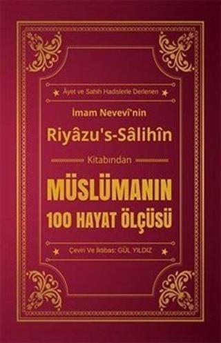 Müslümanın 100 Hayat Ölçüsü Riyazu's Salihin Kitabından - İmam Nevevi - Muhenna