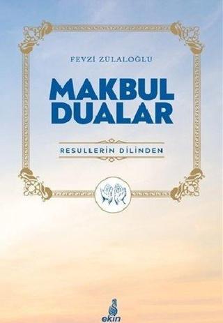 Makbul Dualar - Fevzi Zülaloğlu - Ekin Yayınları