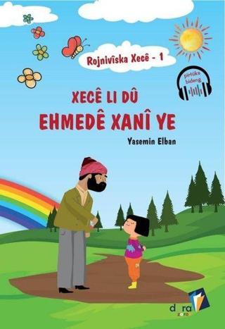 Xece Li Du Ehmede Xani ye-Rojniviska Xece 1 - Yasemin Elban - Dara