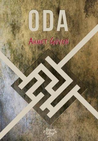 Oda - Ahmet Güven - Bence Kitap