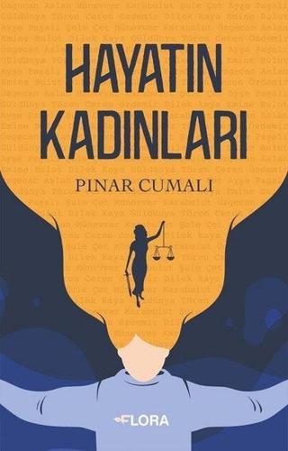 Hayatın Kadınları - Pınar Cumalı - Flora