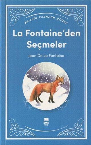 La Fontaine'den Seçmeler - Klasik Eserler Dizisi - Jean De La Fountain - Ema Genç
