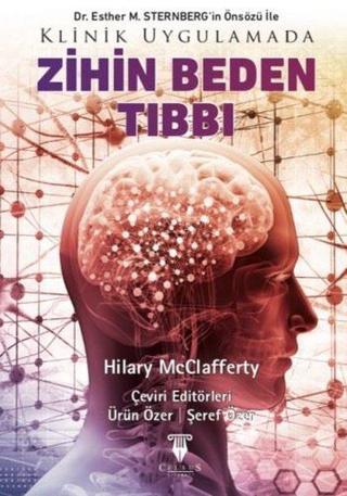 Klinik Uygulamada Zihin Beden Tıbbı - Esther M. Sternberg - Celsus Kitabevi