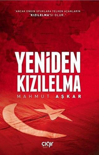 Yeniden Kızılelma - Mahmut Aşkar - Çığır Yayınları