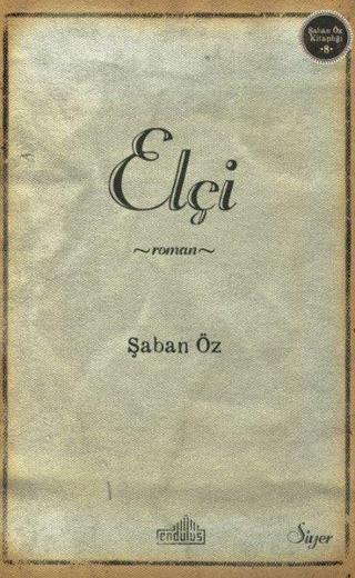 Elçi - Şaban Öz - Endülüs