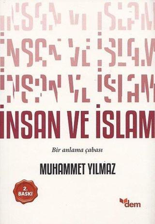 İnsan ve İslam - Muhammet Yılmaz - Dem Yayınları