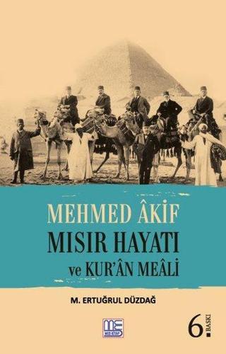 Mehmed Akif Mısır Hayatı ve Kuran Meali - M. Ertuğrul Düzdağ - Med Kitap