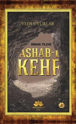 Ashab-ı Kehf: Yedi Uyurlar - Sinan Yıldız - Mevsimler Kitap