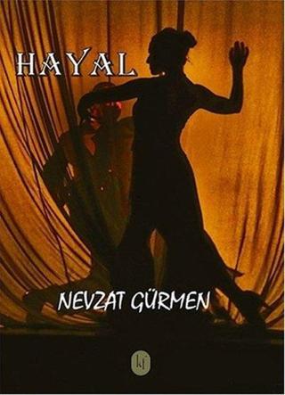 Hayal - Nevzat Gürmen - Kafe Kültür Yayıncılık