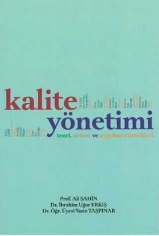 Kalite Yönetimi - Ali Şahin - Atlas Akademi Yayınları