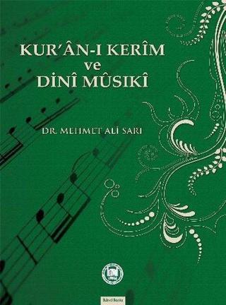 Kur'an-ı Kerim Ve Dini Musıki - Mehmet Ali Sarı - M. Ü. İlahiyat Fakültesi Vakfı Yayı