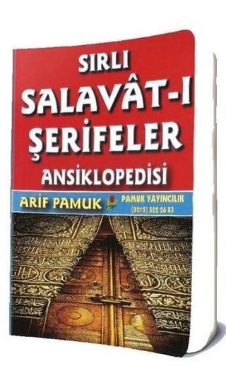 Sırlı Salavat-ı Şerifeler Ansiklopedisi - Arif Pamuk - Pamuk Yayıncılık