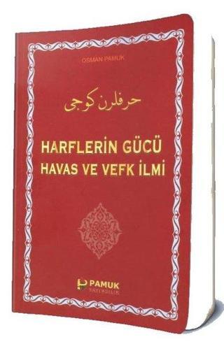 Harflerin Gücü Havas ve Vefk İlmi - Osman Pamuk - Pamuk Yayıncılık