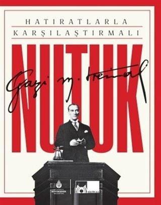 Hatıratlarla Karşılaştırmalı Nutuk - Kutulu - Mustafa Kemal Atatürk - Kültür A.Ş.