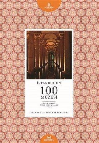İstanbul'un 100 Müzesi - Ahmet Apaydın - Kültür A.Ş.