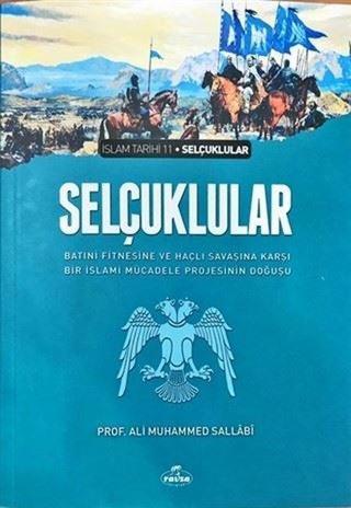 İslam Tarihi 11 - Selçuklular - Ali Muhammed Sallabi - Ravza Yayınları