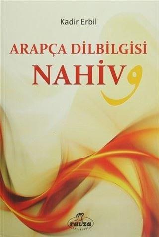 Arapça Dilbilgisi Nahiv - Kadir Erbil - Ravza Yayınları
