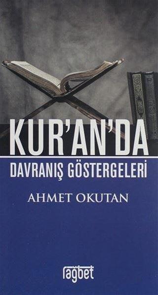 Kuranda Davranış Göstergeleri - Ahmet Okutan - Rağbet Yayınları