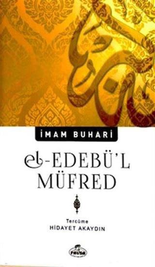 El-Edebü'l Müfred - İmam Buhari - Ravza Yayınları