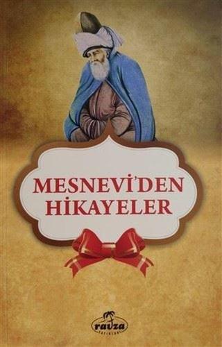 Mesnevi'den Hikayeler - Mevlana Celaleddin-i Rumi - Ravza Yayınları