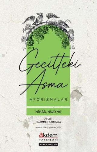 Geçitteki Asma - Aforizmalar - Mihail Nuayme - Akdem Yayınları