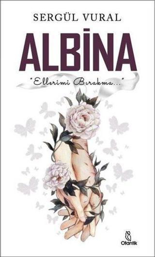 Albina - Sergül Vural - Otantik Kitap