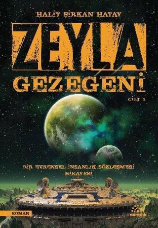 Zeyla Gezegeni - Cilt 1 - Halit Şirkan Hatay - Mihenk Kitap