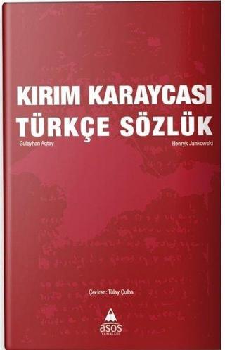 Kırım Karaycası - Türkçe Sözlük - Gulayhan Aqtay - Asos Yayınları
