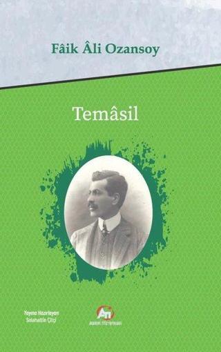 Temasıl - 1913 - Faik Ali Ozansoy - Akademi Titiz Yayınları