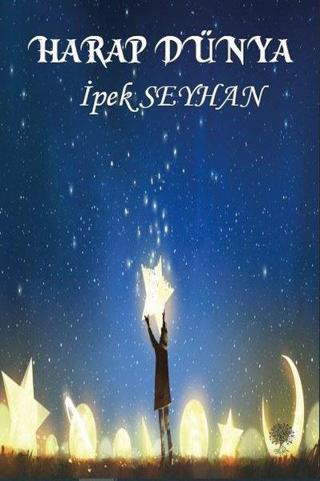 Harap Dünya - İpek Seyhan - Platanus Publishing