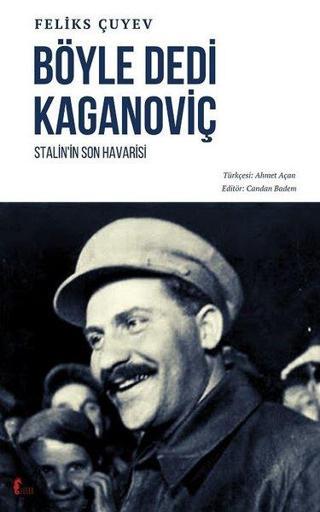 Böyle Dedi Kaganoviç - Stalin'in Son Havarisi - Feliks Çuyev - Verba