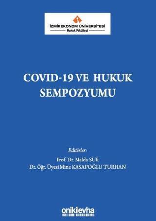 Covid 19 ve Hukuk Sempozyumu - Kolektif  - On İki Levha Yayıncılık