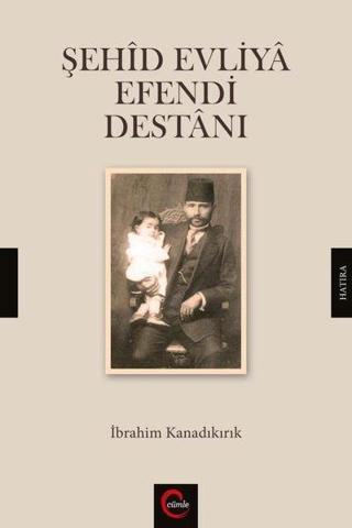 Şehid Evliya Efendi Destanı - İbrahim Kanık - Cümle