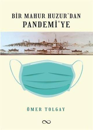 Bir Mahur Huzurdan Pandemiye - Ömer Tolgay - Bengisu Yayınları