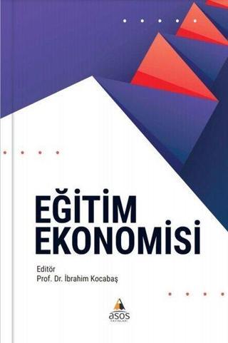 Eğitim Ekonomisi - Kolektif  - Asos Yayınları