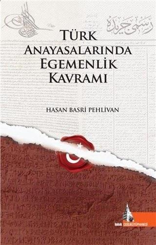 Türk Anayasalarında Egemenlik Kavramı - Hasan Basri Pehlivan - Doğu Kütüphanesi