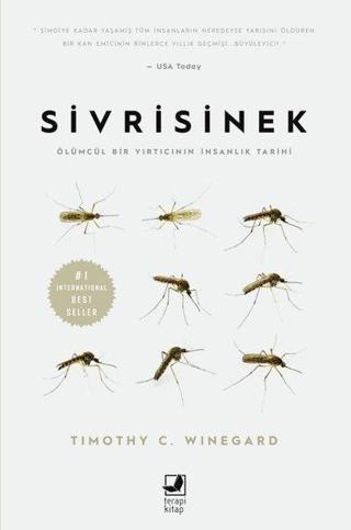 Sivrisinek - Ölümcül Bir Yırtıcının İnsanlık Tarihi - Timothy C. Winegard - Terapi Kitap
