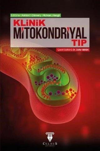 Klinik Mitokondriyal Tıp - Patrik F. Chinnery - Celsus Kitabevi