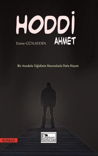Hoddi Ahmet - Emre Günaydın - Elephant Yayınları