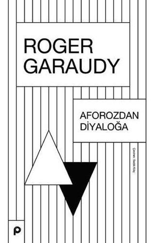 Aforozdan Diyaloğa - Roger Garaudy - Pınar Yayıncılık