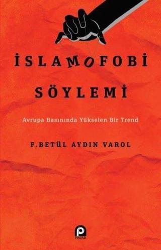 İslamofobi Söylemi - F. Betül Aydın Varol - Pınar Yayıncılık