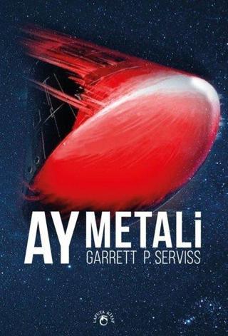 Ay Metali - Garrett Putnam Serviss - Laputa Kitap