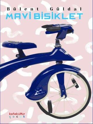 Mavi Bisiklet Bülent Güldal Kafe Kültür Yayıncılık