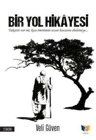 Bir Yol Hikayesi - Veli Güven - Ateş Yayınları